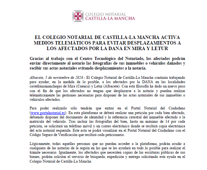 El Colegio Notarial de #CastillaLaMancha activa medios telemáticos para evitar desplazamientos a los afectados por la DANA en Mira y Letur. Los afectados podrán enviar directamente al notario las fotografías de sus inmuebles o vehículos dañados y recibir sus actas notariales.