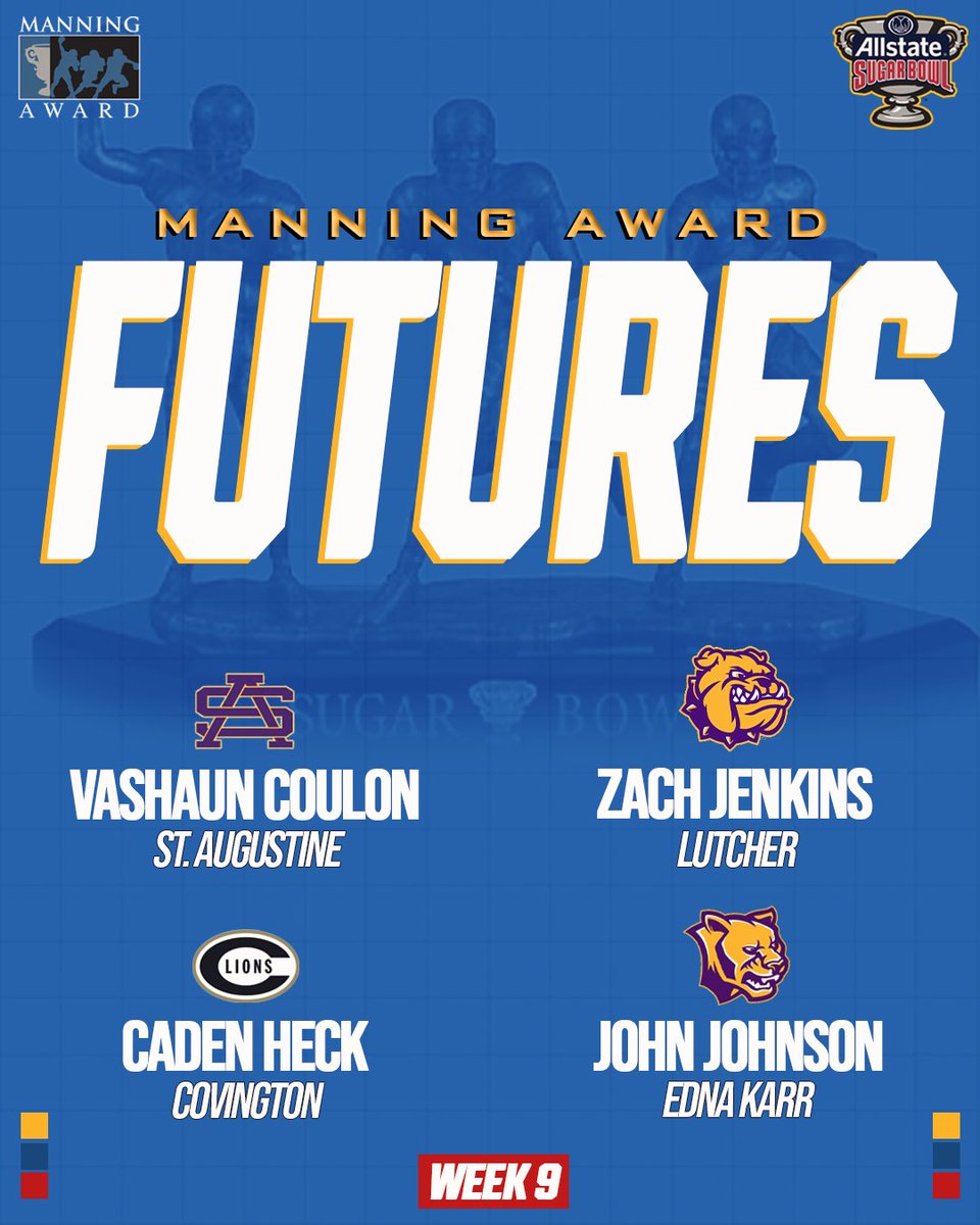 ManningAward's tweet photo. 🏈 The @Allstate #SugarBowl presents this week's #ManningAward Futures, recognizing four #NOLA area HS QBs for their outstanding performances this weekend!

🏆 Vashaun Coulon, St. Augustine
🏆 Caden Heck, Covington
🏆 Zach Jenkins, Lutcher
🏆 John Johnson, Edna Karr https://t.co/Bm7h87pGXE