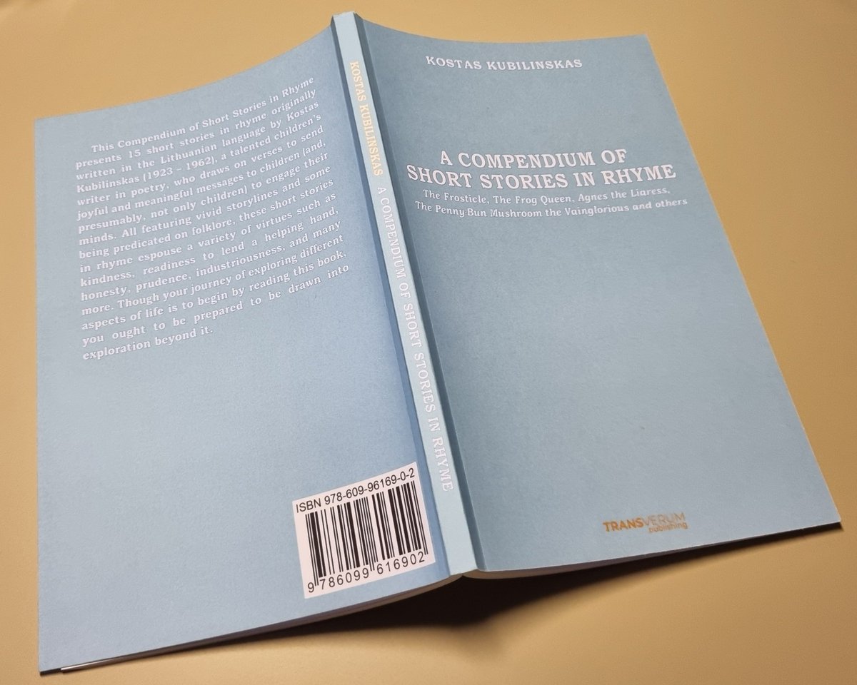 JLuneckaite's tweet photo. Kostas Kubilinskas: A Compendium of Short Stories in Rhyme: The Frosticle, The Frog Queen, Agnes the Liaress, The Penny-Bun Mushroom the Vainglorious &amp; others.

Not only for children.
Paperback: an update to how it looks like for those who still don't have it. ISBN: 9786099616902 https://t.co/Sv26ujtMOD