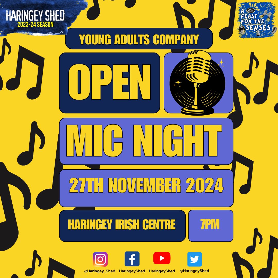 Open Mic Night • Young Adults Company • 7pm • 27th November • Haringey Irish Centre 

If you would like tickets then please send an email with your name and the amount of tickets you would like to info@haringeyshed.org ✨
