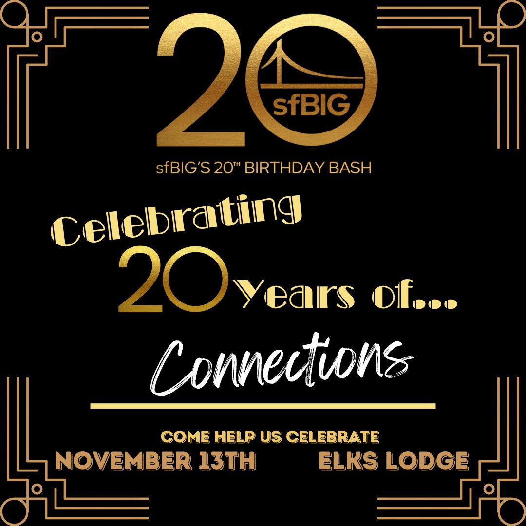 sfBIG is turning 20! Celebrating 20 years of CONNECTIONS. We have always been really darn good at connecting great people. Continue building your connections by joining us on November 13th. sfbig.org/event/sfbigs-2…