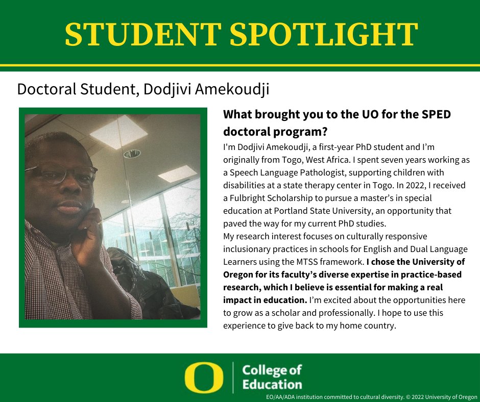 Meet Dodjivi, one of our newest members of the UO SPED Doctoral Program! We asked him what brought him to the University of Oregon to pursue a PhD in Special Education.