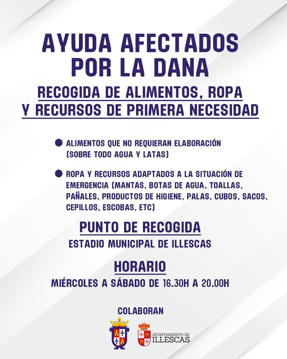 ⚪️ A partir de mañana arranca la recogida solidaria para los afectados por la DANA en colaboración con el <a href="/Illescas_Ayto/">Ayto. Illescas</a> 

➡️ Desde el miércoles hasta el sábado de 16:30 h a 20:00 h se habilitará el Municipal de Illescas para la recogida de alimentos que no requieran elaboración,