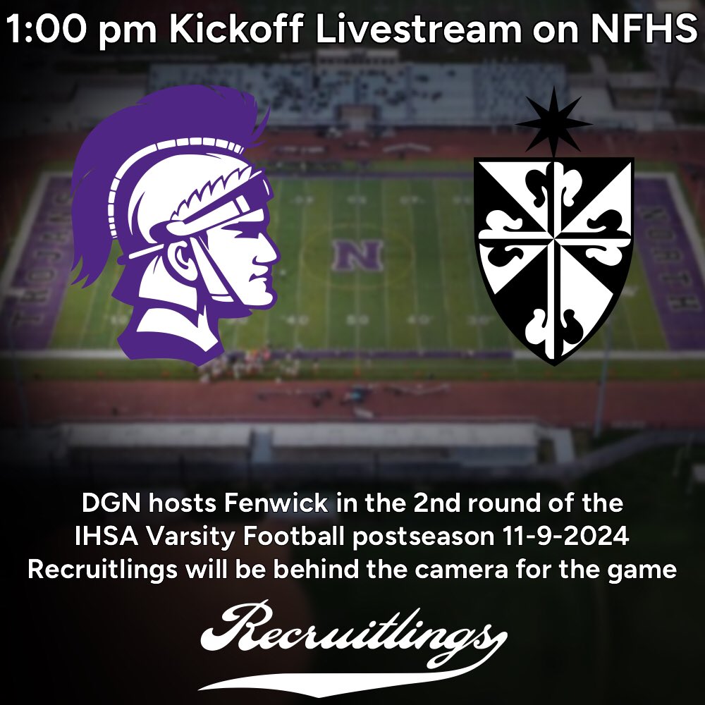 IHSA Postseason Varsity Football Round 2 DGN hosts Fenwick 1:00 pm Kickoff livestream on the NFHS network Recruitlings will be behind the camera for this game

#recruitlings #ihsafootball #dgnfootball #fenwickfootball #nfhs