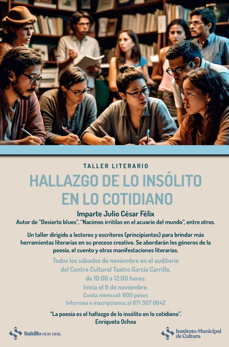 Jucefele's tweet image. &quot;Hallazgo de insólito en lo cotidiano&quot;. Taller literario. 
#imcs 
#teatroGarciaCarrillo 
#slw