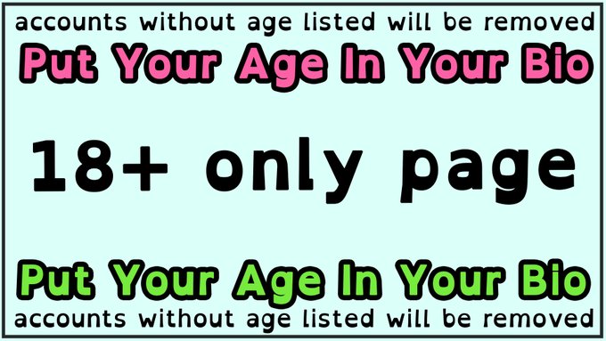 I remove every single follower that does not have some reference to their age in their profile! This