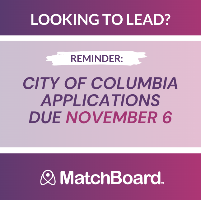 MatchBoard_Tech's tweet photo. 📣 REMINDER! 🗓️ The City of Columbia is accepting applications to fill vacancies on several boards and commissions. Applications are due no later than November 6, 2024. To learn more and apply, click here: https://t.co/qvwyoiDtRc https://t.co/SO1s5b8Pxc