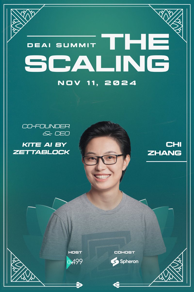 Meet Chi Zhang on stage of THE SCALING DeAI Summit 2024! - X