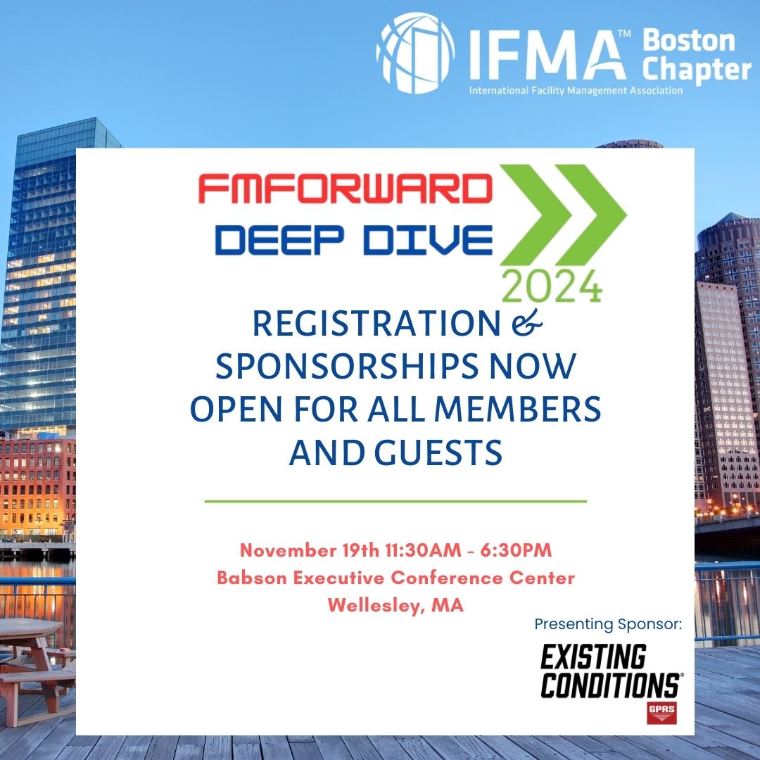 Don't miss IFMA Boston's FMForward Deep Dive 2024 on November 19th at the Babson Executive Conference Center.  Register here:  bit.ly/488i3Mi