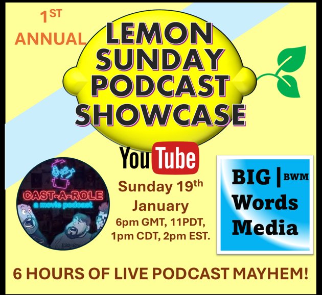 CastARolePod's tweet photo. ICYMI Ourselves alongside @BetterWithGeoff @whotakesocksoff @the_barbanter Me and my Brother @NoStreetLightsP are teaming up to bring you the "Lemon Sunday Podcast Showcase", an evening of live podcasts January 19th 2025, starting 6pm GMT. So be sure to follow all for updates https://t.co/c56hg6LXYn