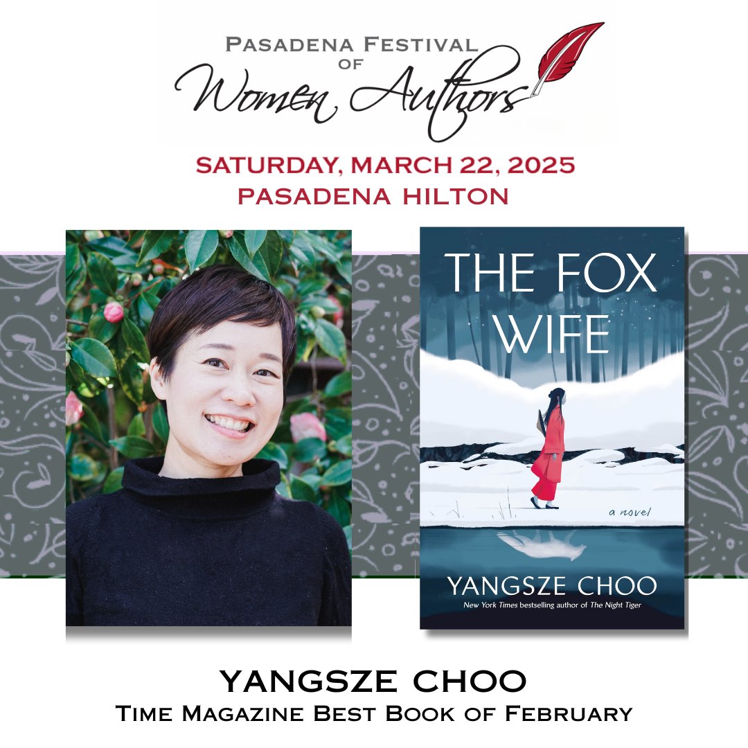 PasadenaLit's tweet photo. Meet Yangsze Choo at our 2025 Festival on March 22nd. @washingtonpost says, “Like all the best supernatural stories, [her third novel] The Fox Wife reveals something profound about humanity.” Don't miss out! Get your tickets today at https://t.co/JKaGBoZsXf! https://t.co/nGKWDWEI0u