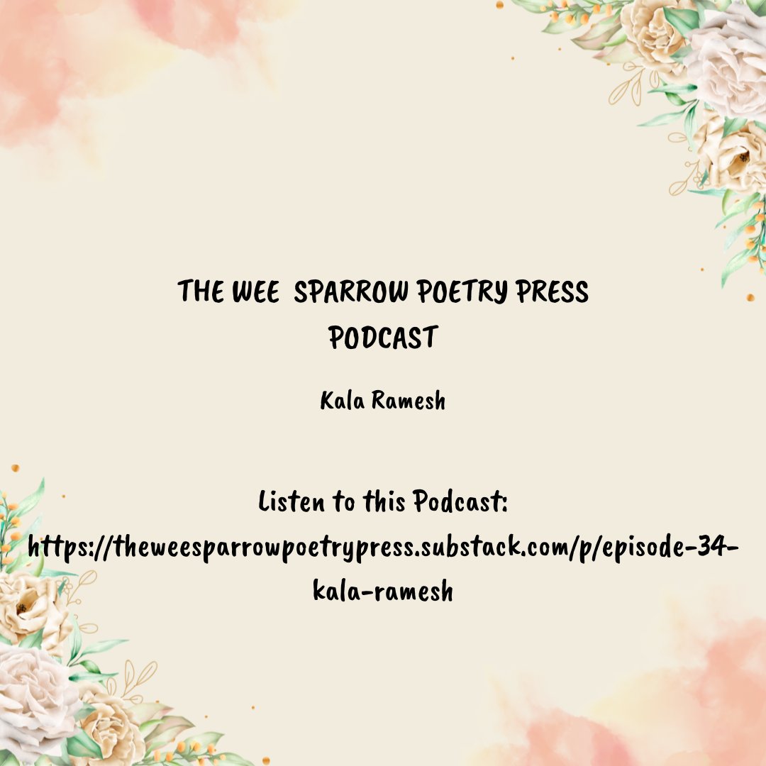 A huge thank you to Claire Thom for inviting me to The Wee Sparrow Poetry Podcast:

Link: 
theweesparrowpoetrypress.substack.com/p/episode-34-k…

In this episode, Claire chats to Kala Ramesh about her collection "The Forest I Know" published by HarperCollins.