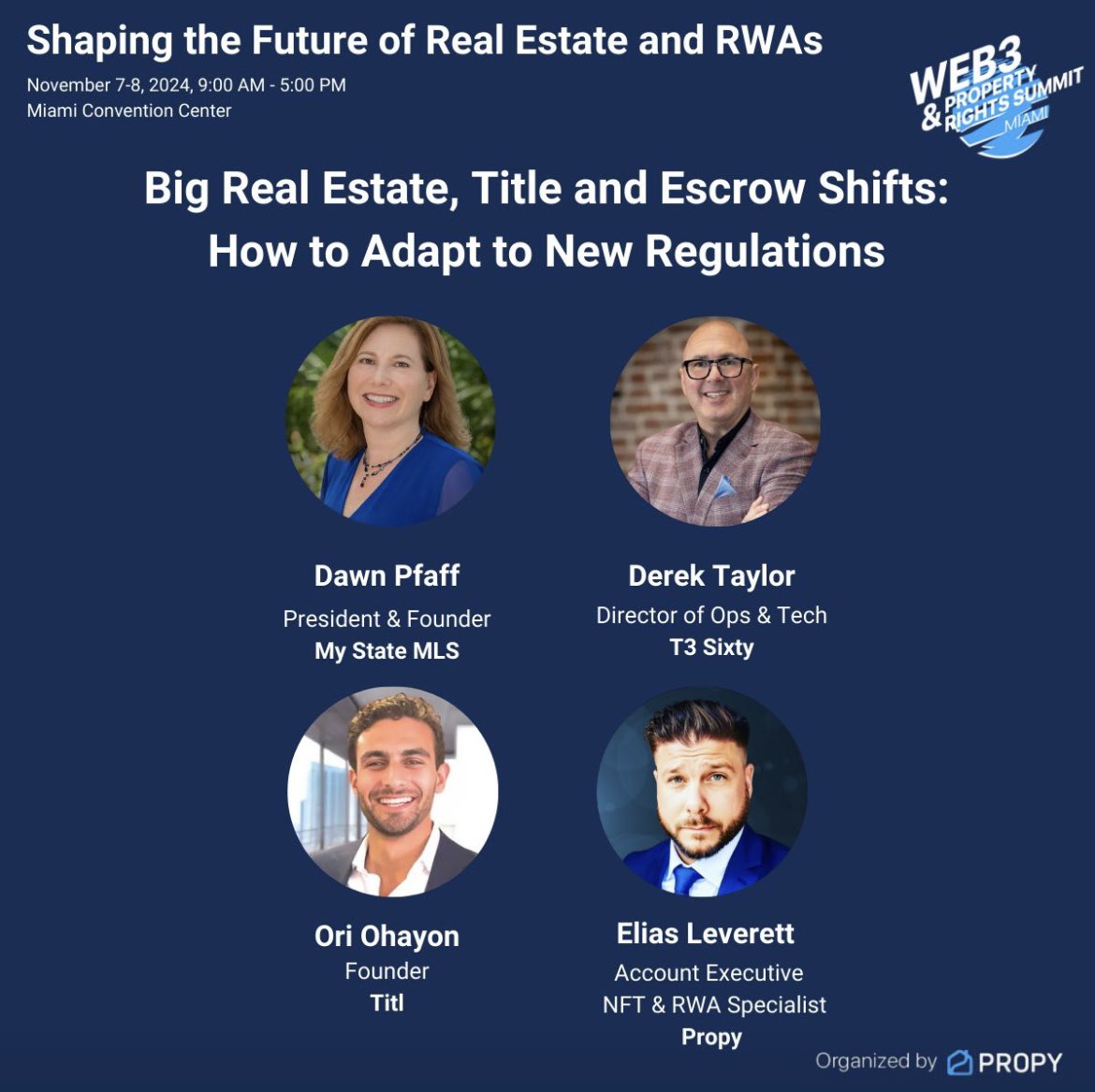 We're excited to announce that Ori Ohayon (<a href="/OriOhayon18/">Ori Ohayon</a>), Dawn Pfaff (<a href="/dawnhopep/">Dawn Pfaff</a>), Derek Taylor (<a href="/DEREKWTAYLOR/">Derek Taylor</a>) and Elias Leverett (<a href="/ElCryptoGringo/">elias.base.eth</a>) will join us in Miami to discuss "Big Real Estate, Title and Escrow Shifts: How to Adapt to New Regulations."

Don't miss out on