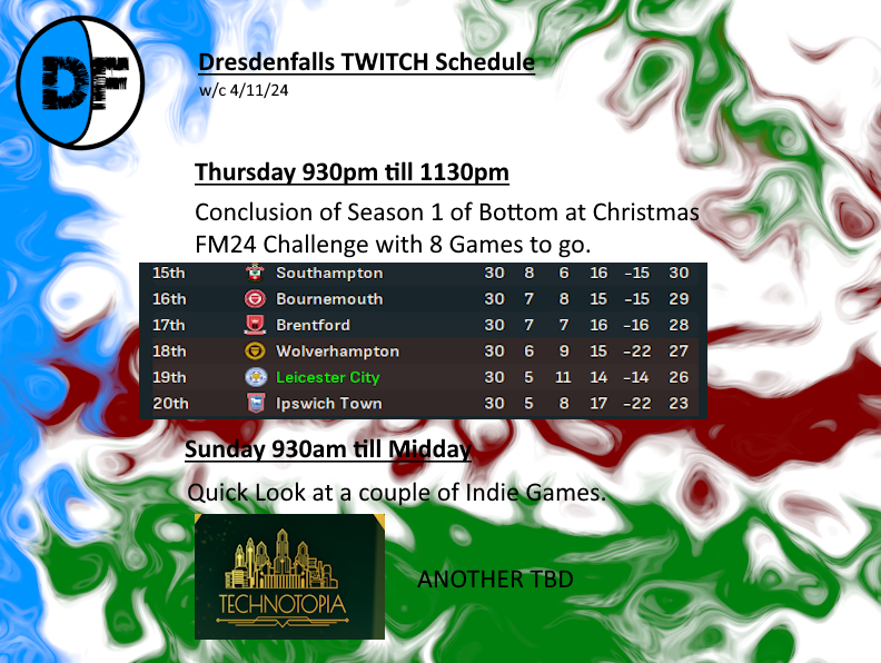 Dresdenfalls's tweet image. Two Twitch stream Week due to other projects.  Thursday Night we conclude Season 1 of Bottom of Christmas Challenge on #fm24.  Sunday Morning, time for a quick look at interesting Indie game or two - #technotopia and another to be decided.
