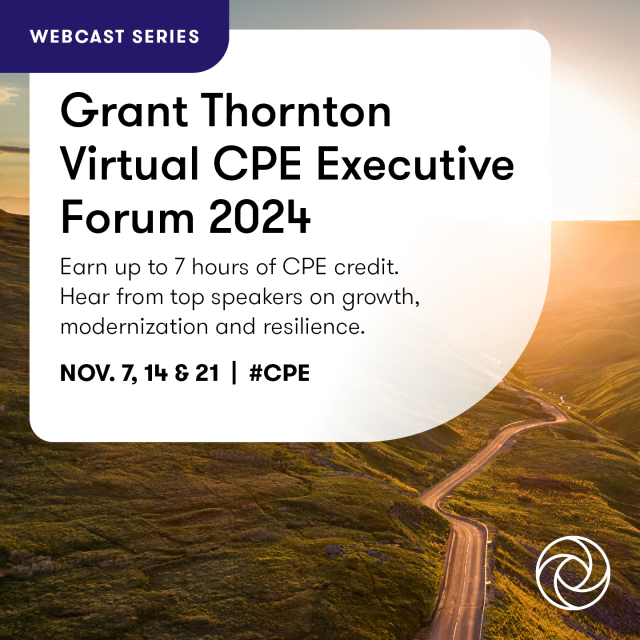 MoserBryan's tweet photo. Exciting news! #GrantThornton's virtual #CPE Executive Forum #WebcastSeries returns on Thursdays, starting November 7. Join us for engaging sessions on growth, modernization, and resilience—each CPE-eligible. Don’t miss out—register today. https://t.co/HTo2aRwWn4 https://t.co/RUArTwy4UB