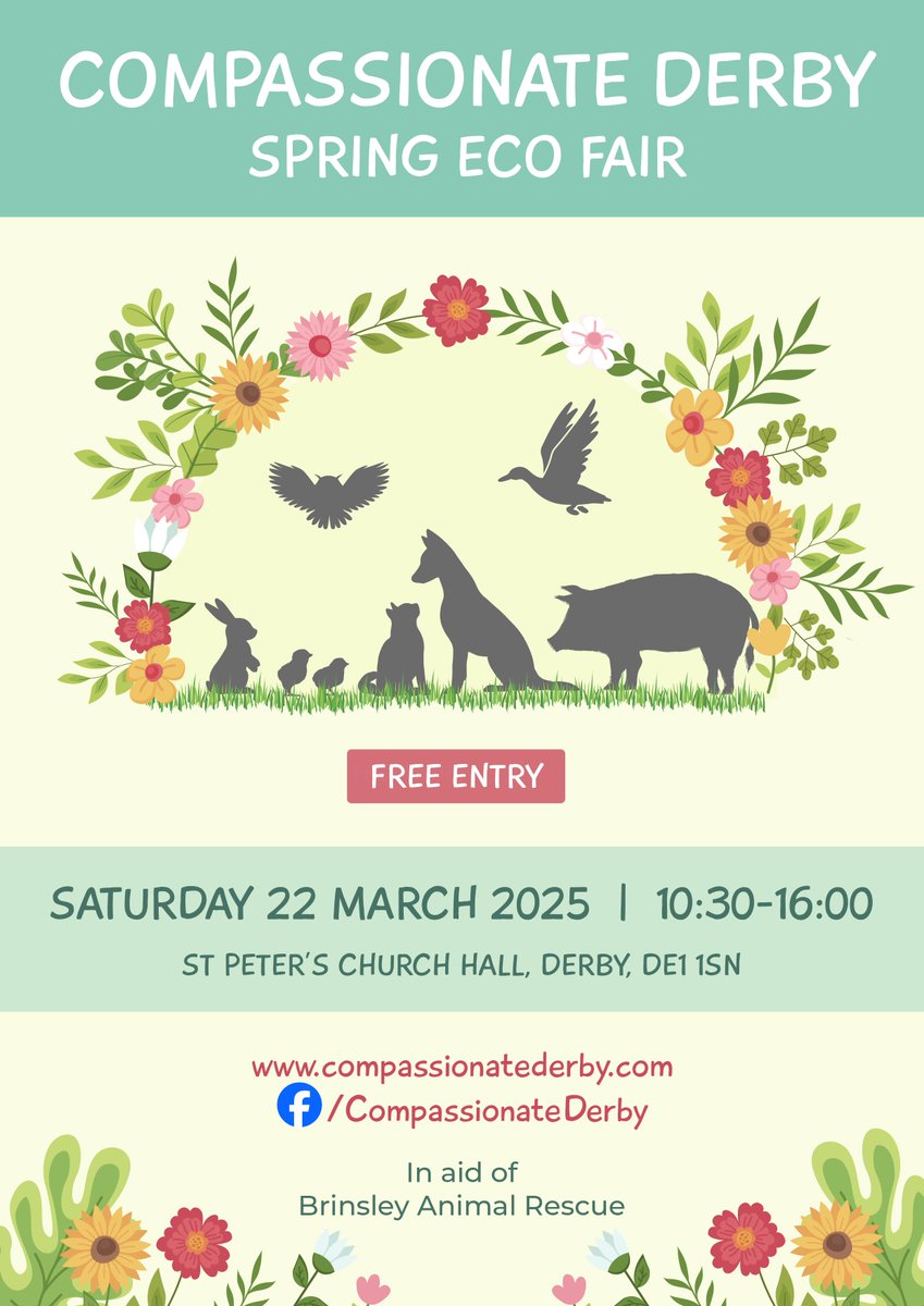 After Celebrating the 10th Compassionate Derby last year we are pleased to announce the next event will be a Spring Eco Fair on Saturday 22 March 2025.