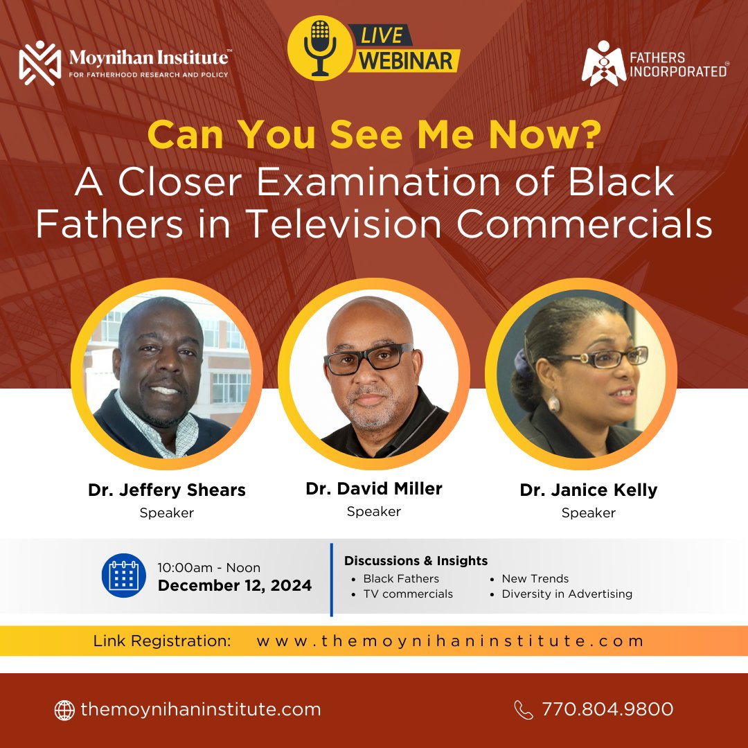 Fathersincorp's tweet image. Join us on Dec 12, 10 AM - Noon, for "Can You See Me Now? - A Closer Look at Black Fathers in TV Commercials." Discover key research on media representation &amp;amp; the evolving narrative of Black fatherhood. Register now: bit.ly/blackdadsontv #BlackFathers #MediaRepresentation