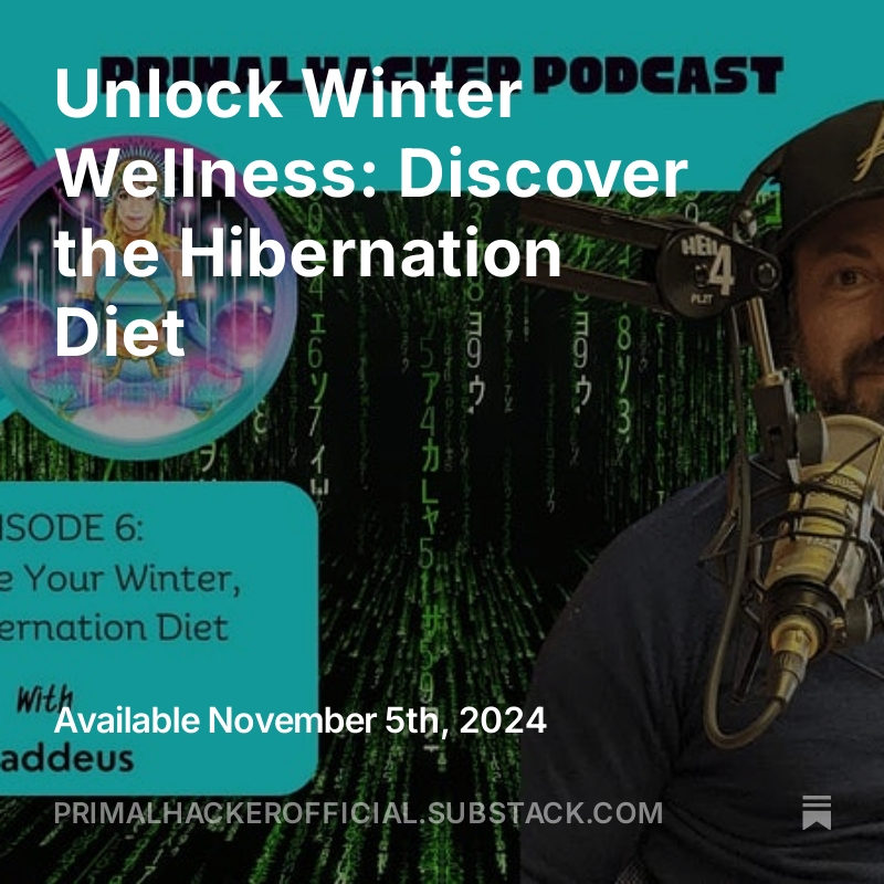 Corpxcapeartist's tweet image. Winter blues got you down?
Discover the Hibernation Diet - your key to thriving in cold weather! 🌨️💪
Learn more in our latest Substack post:
primalhacker.com/substack
#WinterWellness #BiohackingTips