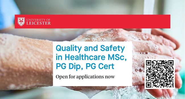 Applications are now open for 2025 entry for our MSc Quality &amp; Safety in Healthcare at University of Leicester. Part time and full time options available. Also available as a PGDip or PGCert (or some modules are available as CPD!). Please share and get in touch with any queries!