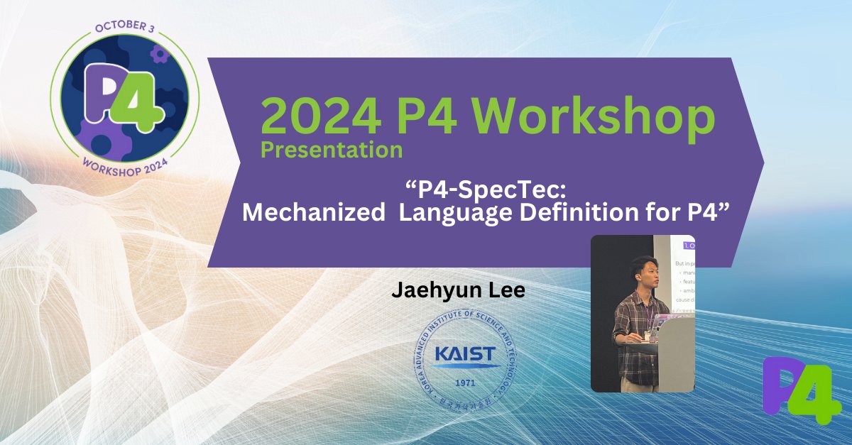 View a video on-demand, “P4-SpecTec - Mechanized Language Definition for P4”, presented by KAIST at the P4 Workshop. The proposal aims to formalize the P4 language in SpecTec DSL | bit.ly/40wdOYT
#P4 #P4Workshop #OpenSource