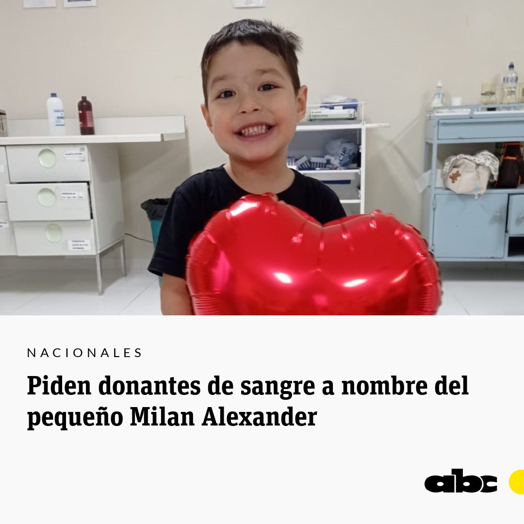 ABC Digital (@abcdigital) on Twitter photo #ABCSolidaridad | 🩸Se necesitan donantes de sangre de cualquier tipo.
A nombre de Milan Alexander López Ovelar, con C.I. 8.442.330.
🙏Favor acudir a cualquier banco de sangre para donar, según informó a <a href="/ABCTVpy/">ABC TV Paraguay</a> la mamá Andrea Ovelar.
abc.com.py #ABCSolidaridad | 🩸Se necesitan donantes de sangre de cualquier tipo.
A nombre de Milan Alexander López Ovelar, con C.I. 8.442.330.
🙏Favor acudir a cualquier banco de sangre para donar, según informó a <a href="/ABCTVpy/">ABC TV Paraguay</a> la mamá Andrea Ovelar.
abc.com.py