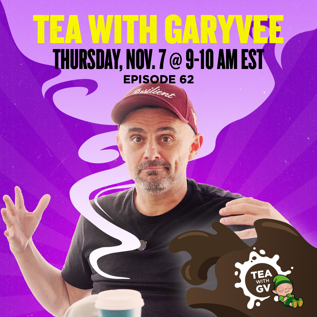 Don't miss a new episode of Tea with GaryVee, THIS THURSDAY 11/7, from 9-10AM EST! 

Want the chance to join Gary and ask your business question LIVE? Submit your question here:

garyvee.com/questions

And tune in on Thursday: garyvee.com/whatnot