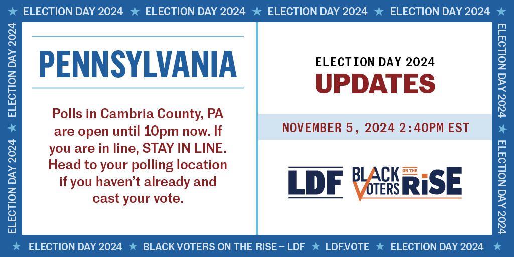 NAACP_LDF's tweet photo. BREAKING NEWS📢

🗳️ Polls in Cambria County, PA are now open until 10 PM ET. https://t.co/95kAHokTT1