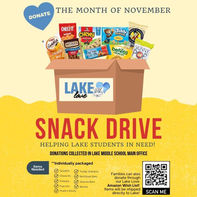 DONATE TO OUR SNACK DRIVE ALL MONTH LONG! As part of our 💙 Lake Love 💙 programming for students/families in need at Lake Middle School, please consider donating to our LAKE LOVE - SNACK DRIVE during the month of November.