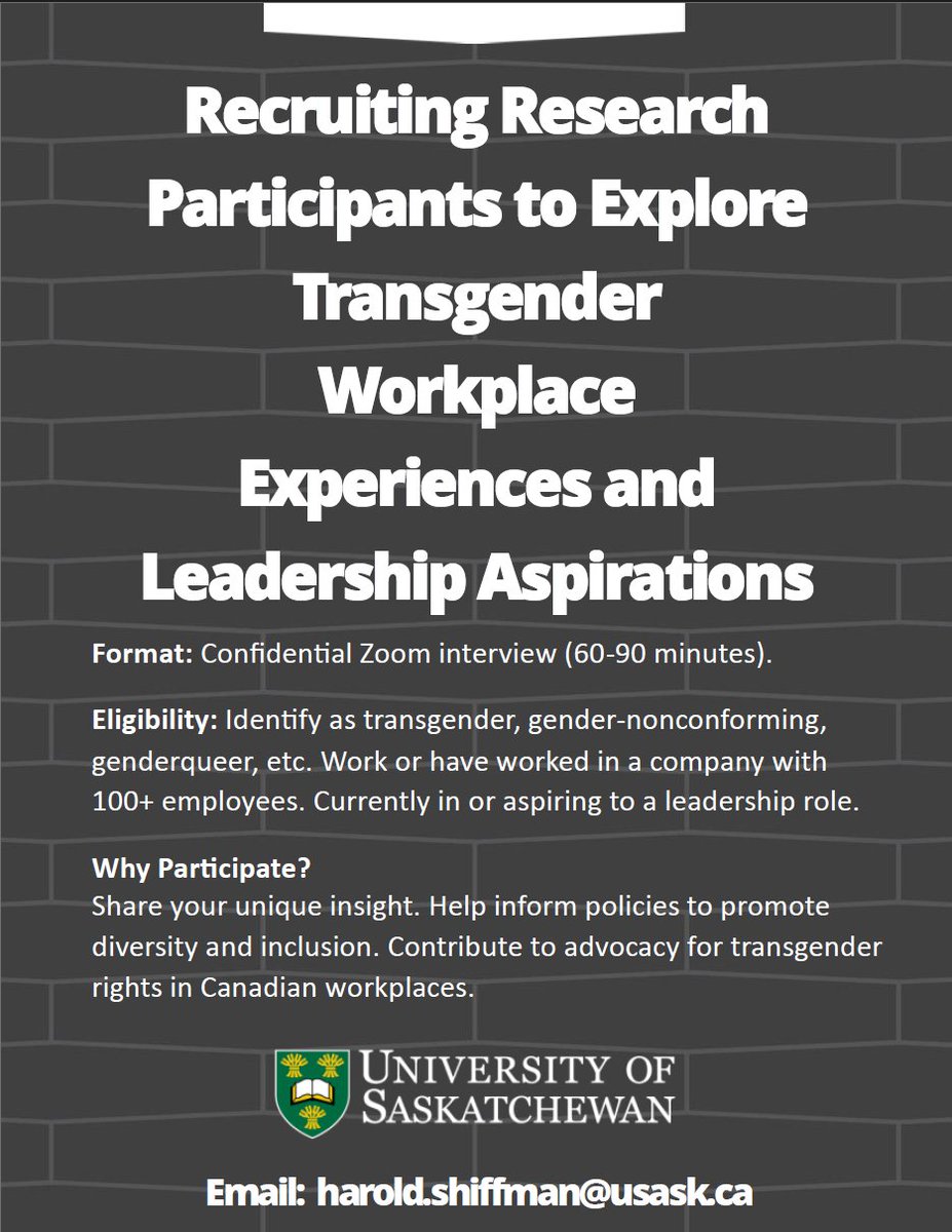 "Recruiting Research Participants to Explore Transgender Workplace Experiences and Leadership Aspirations."

Email: Harold.shiffman@usask.ca

#uvic #yyj #trans