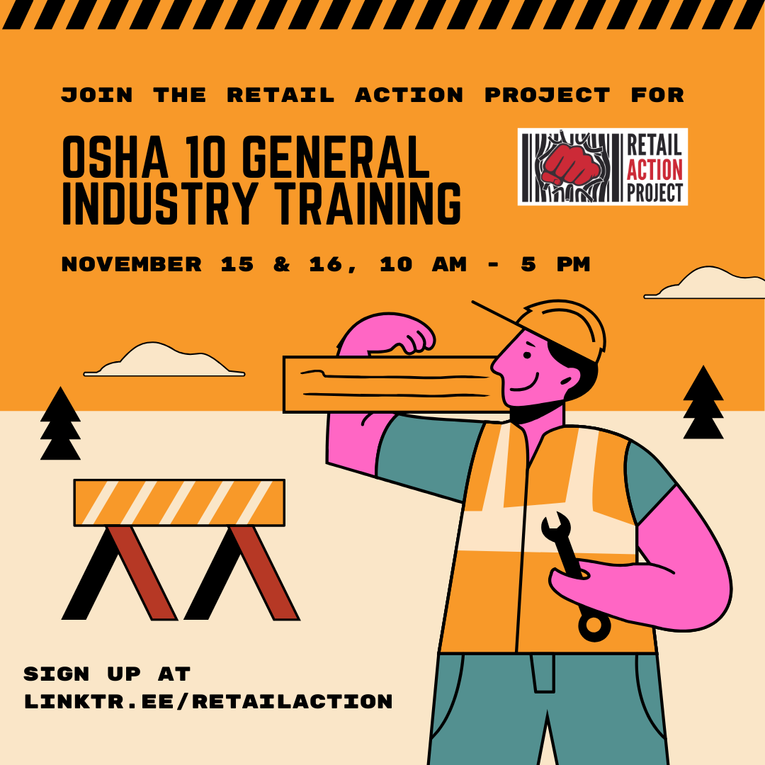 The #RetailActionProject will hold another two-day OSHA 10 General Industry training, November 15 and 16, 10 AM-5 PM! Register here: bit.ly/RAPTrainingInt…