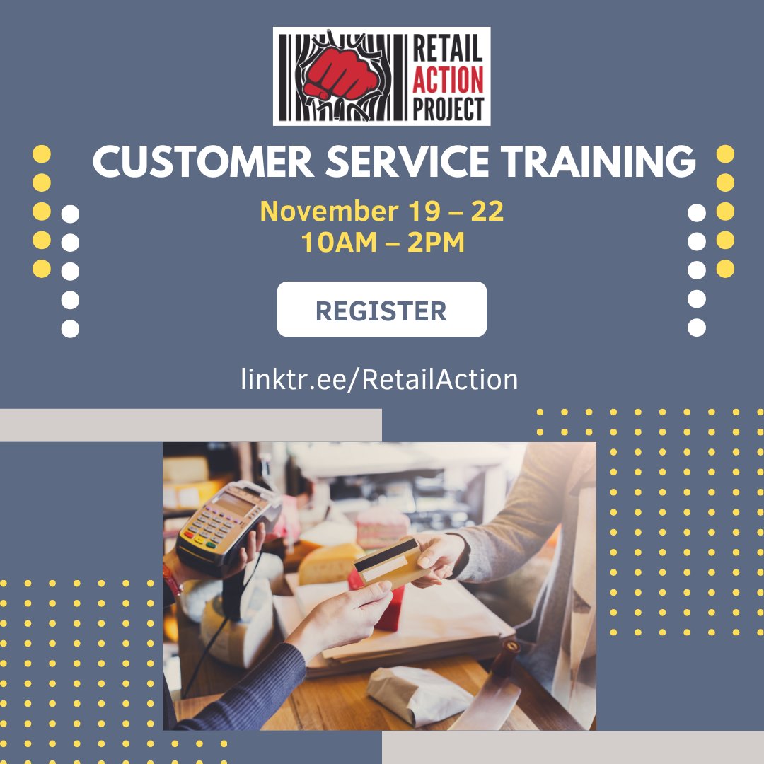 Brush up on your customer service skills with the #RetailActionProject! Our next Customer Service Training is coming up November 19-22, 10 AM-2 PM! Register here: bit.ly/RAPTrainingInt…
