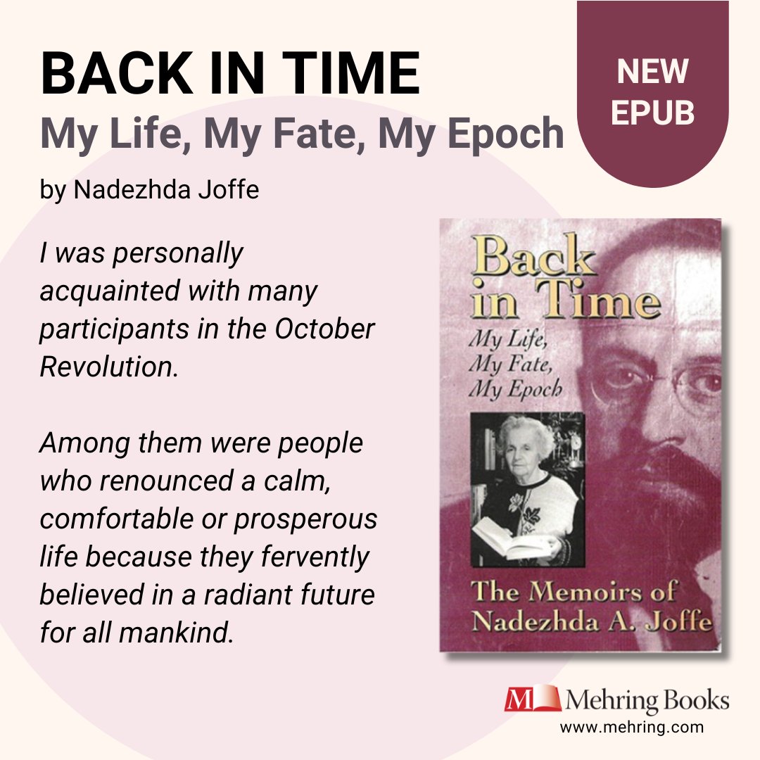 Mehring_Books's tweet photo. New EPUB from Mehring Books!
Nadezhda Joffe's is the only memoir to be written in the post-Stalin Soviet Union by a member of the #LeftOpposition, formed under the leadership of Leon Trotsky in 1923. 

More: https://t.co/vsszICrfPn