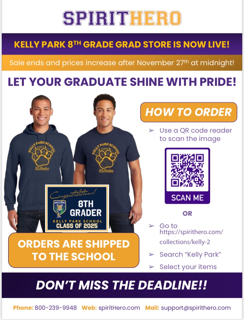 Our Kelly Park 8th Grade Grad Store is now live! Check out the attached flyer for more information. Proceeds from the Grad Store will be used to fund our 8th Grade Day.