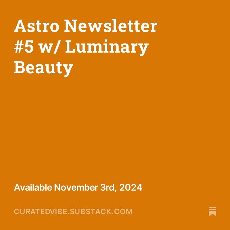 CuratedSOUF's tweet image. 🔮✨ Luminary vibes incoming! This week’s Astro Newsletter is here, featuring insights with (Madame) Luminary Beauty to help you through Scorpio season and several transits! 
🌠 Link Below
#AstroUpdate #WeeklyVibes #Scorpioseason #marsinleo #venusincapricorn…