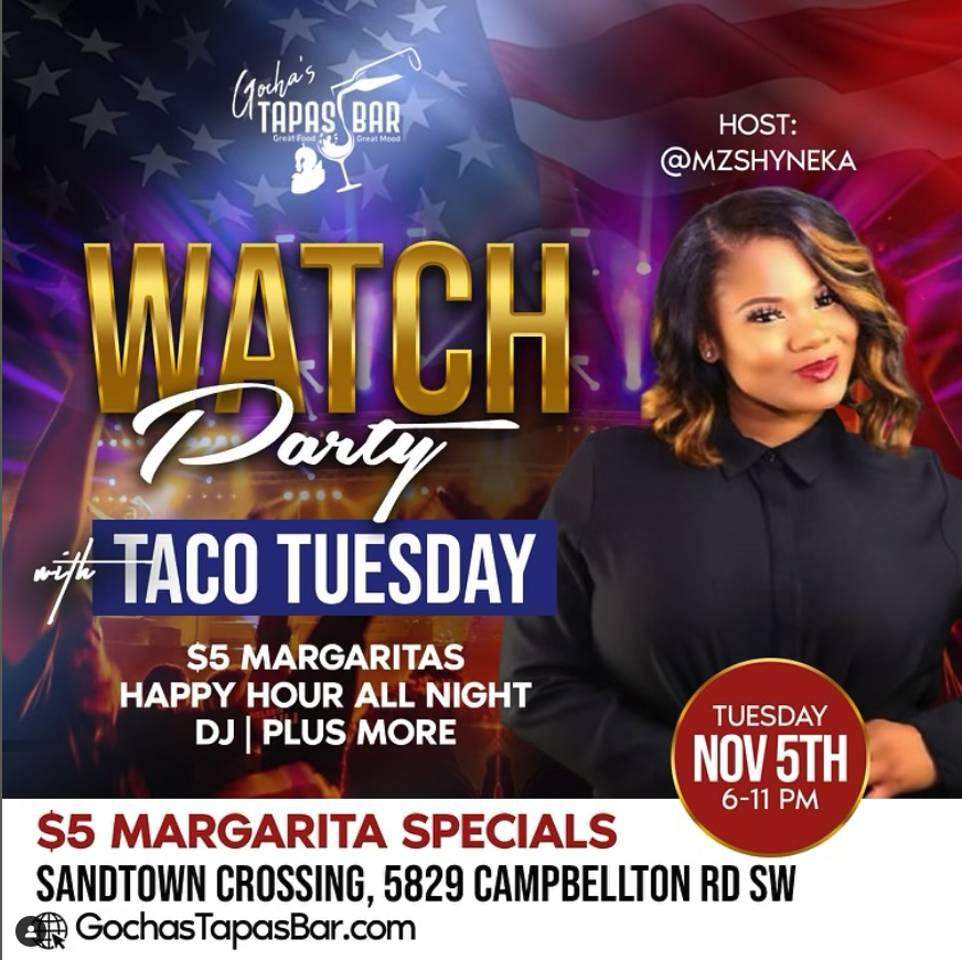 In #Atlanta on #electionday?  Gocha's Tapas Bar is hosting and Election Day Watch Party hosted by <a href="/MzShynekadotcom/">Mz Shyneka</a>!  See flyers for details! #Tacotuesday #margaritas #Vote2024