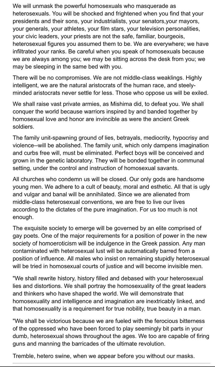 I just read “The Gay Revolutionary” a manifesto written by Michael Swift. This is very real &amp;  it’s easily verified. Anyone thinking that the madness with transgenderism is spontaneous is sadly mistaken this has been there “end game” for decades and this was published in 1987.