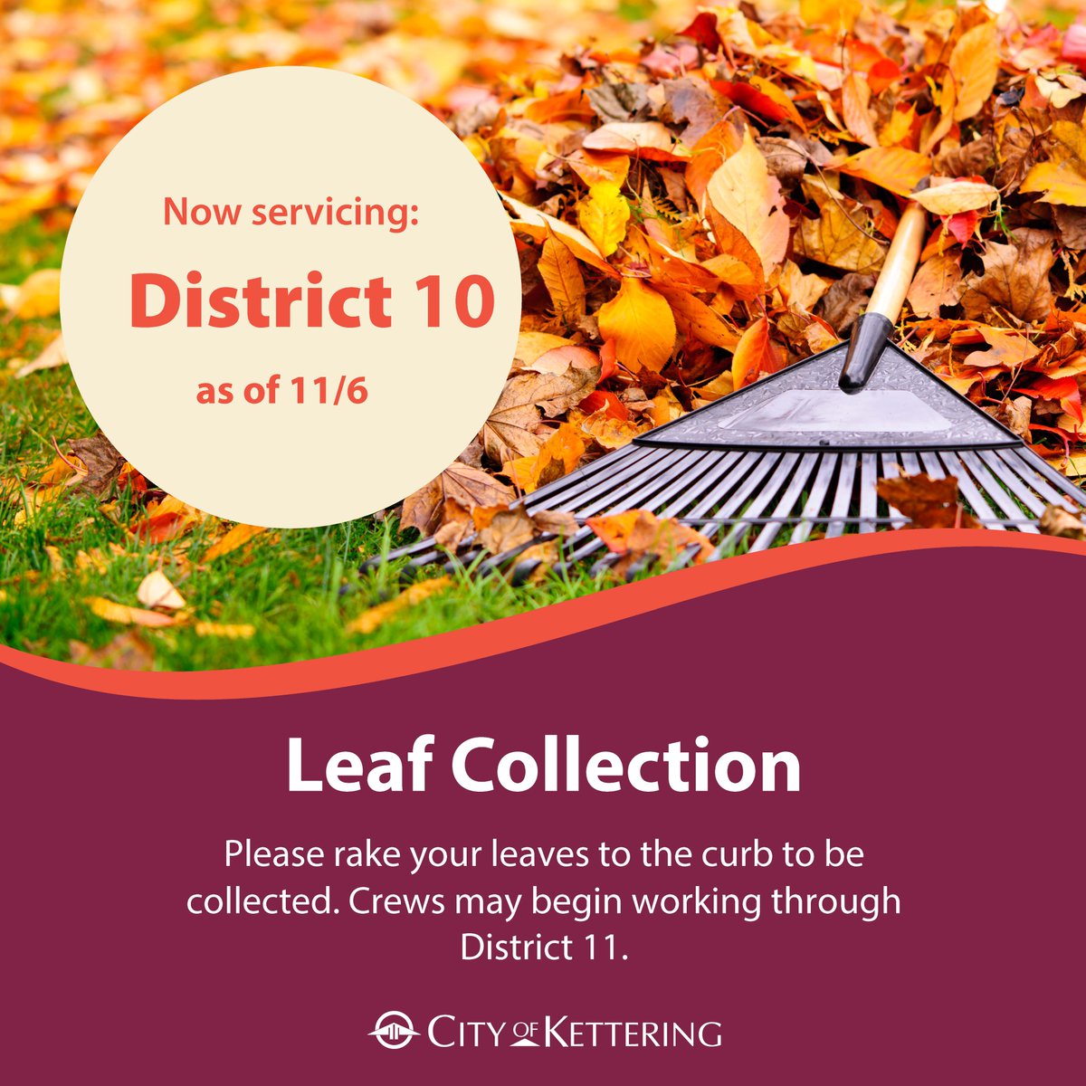 Leaf Collection Update: On Wednesday, Nov. 6, crews will work in District 10 and possibly District 11. Do not mix tree branches or brush in with your leaves. ketteringoh.org/residential-le…… will continue collecting through Dec. 2