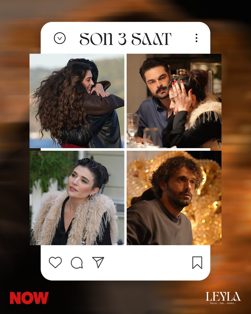 nowtvturkiye's tweet photo. #LeylaHayatAşkAdalet için son 3 saat! 😍 @leyladiziresmi https://t.co/OjFTG650U8