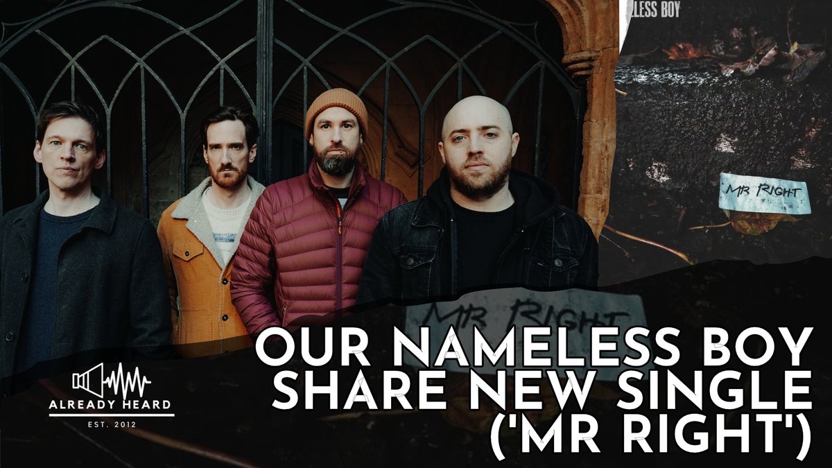 Bristol emo rockers Our Nameless Boy have shared their latest single - 'Mr Right'.

alreadyheard.com/our-nameless-b…