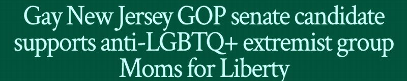 Curtis Bashaw, the Republican candidate for New Jersey’s U.S. Senate seat, is sparking backlash within the LGBTQ+ community after signing the Moms for Liberty Parent Pledge, aligning himself with a group designated an “extremist” organization.
advocate.com/election/curti…