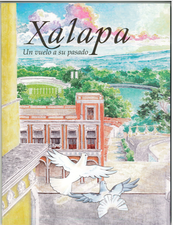 angelrafaelmtz's tweet photo. Bermúdez Gorrochotegui Gilberto (2024) Xalapa un vuelo a su pasado. Ayto de Xalapa. México. 62 pp @ahuedricardo @Xalapa_Historia @FCEMexico @HectorYunes https://t.co/RIscBGC3RD