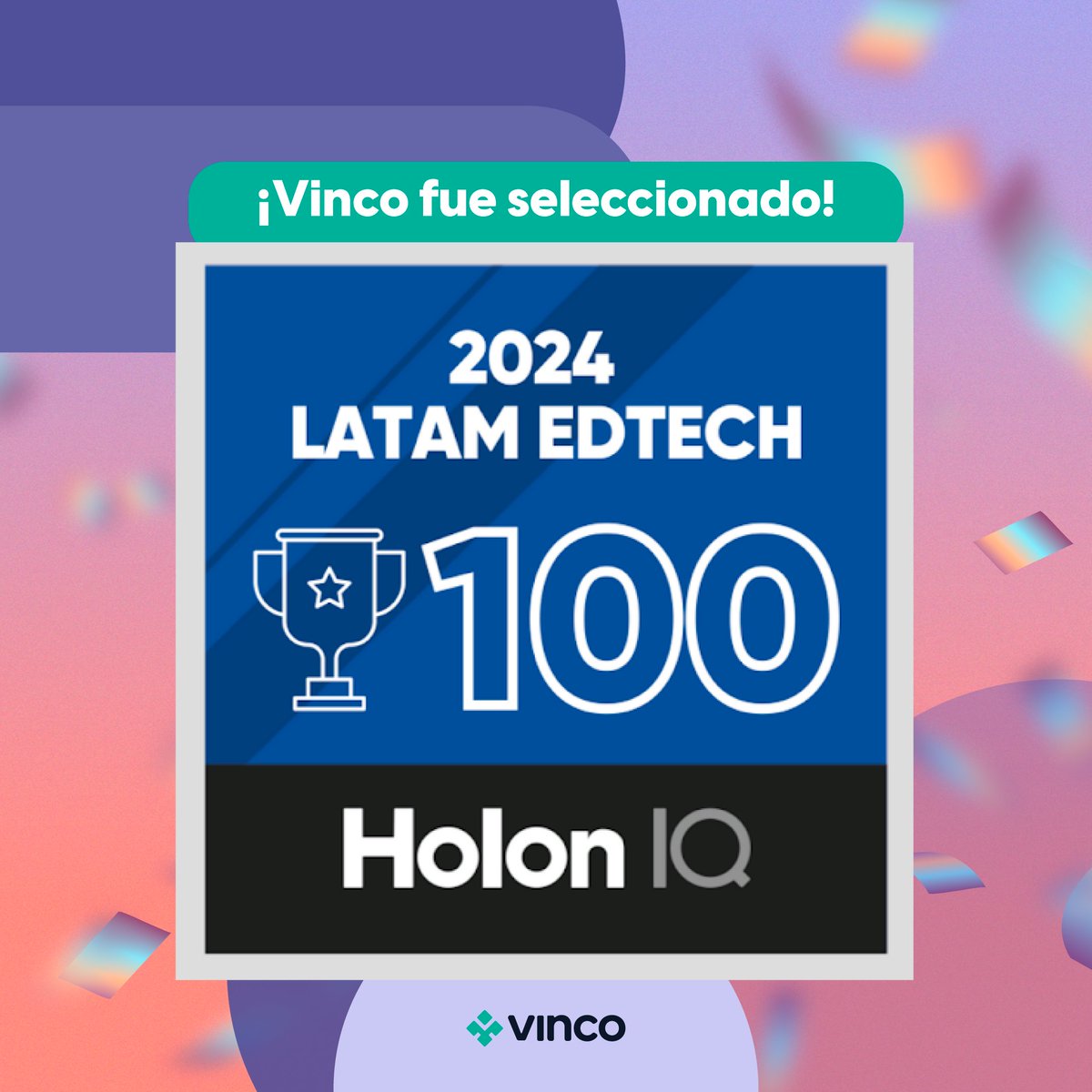 📢 ¡Vinco en el HolonIQ LATAM EdTech 100! 🌟
Nos enorgullece anunciar que Vinco ha sido seleccionada nuevamente como una de las startups de EdTech más prometedoras en la región LATAM según el HolonIQ LATAM EdTech 100. #VincoEd
🔗 Artículo completo aquí: hubs.ly/Q02X2Q7q0