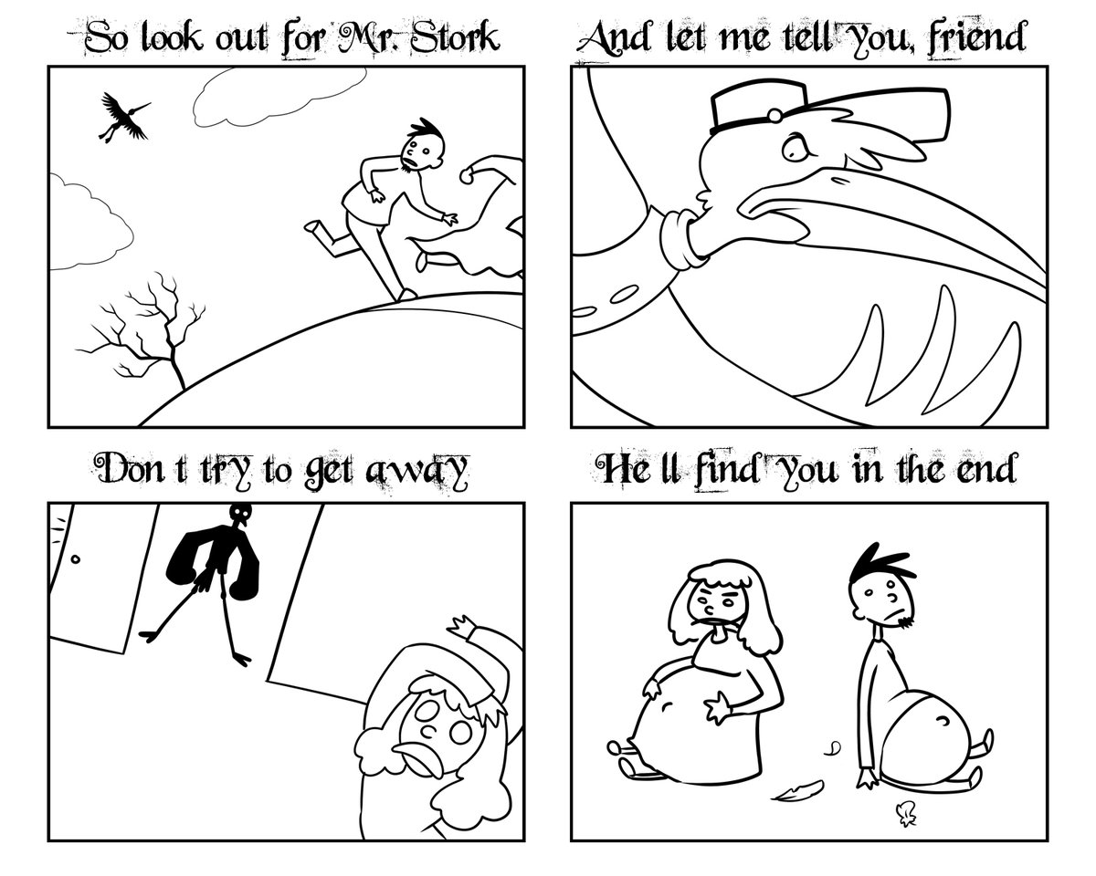 That song at the beginning of Dumbo is kind of terrifying, really.  

Look out for Mr. Stork
He's got you on his list
And when he comes around
It's useless to resist