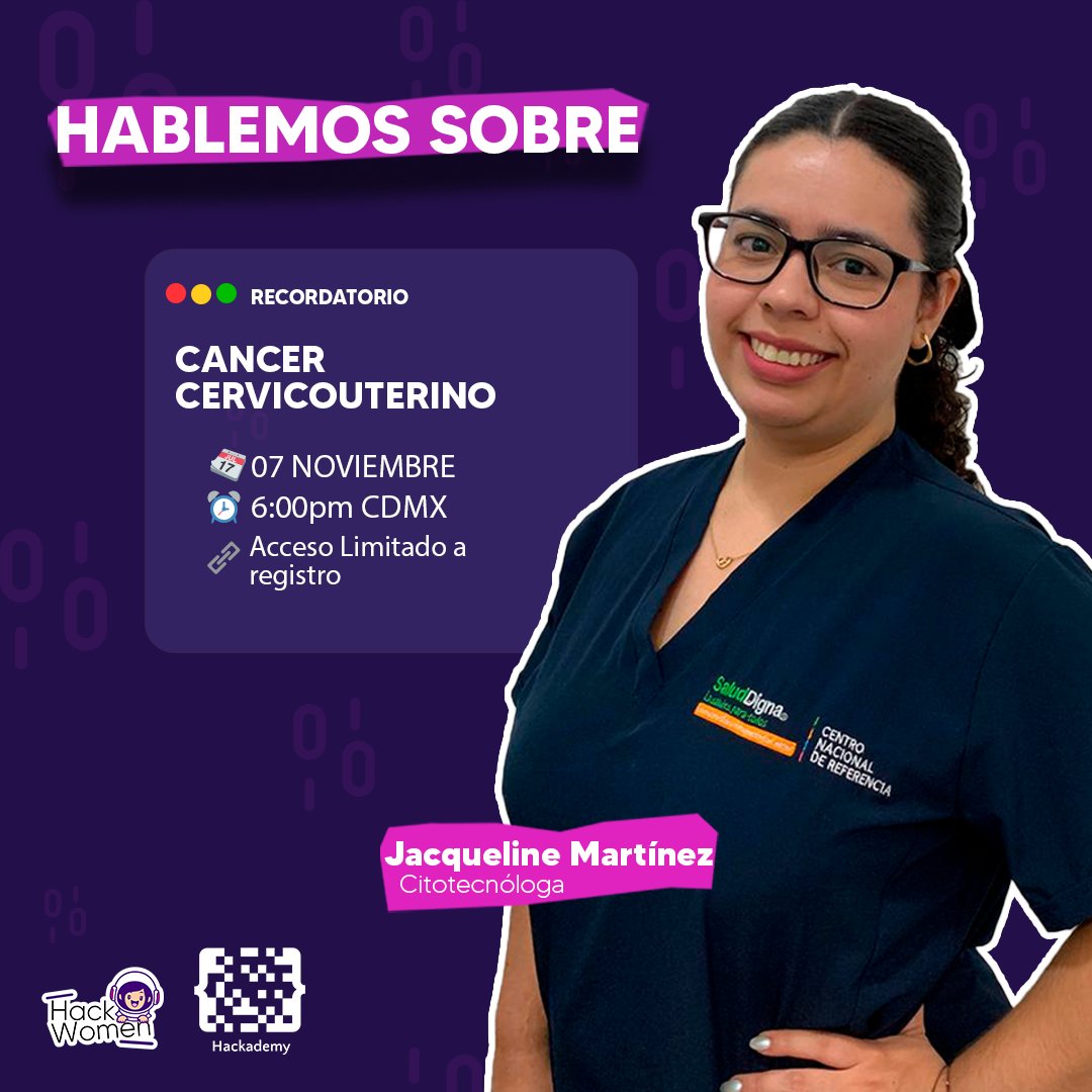 ¡Hola Hacks! Como saben en Hackwomen no solo hablamos de tecnología.

En esta ocasión tenemos a Jacqueline a quien nos hablará sobre el papanicolaou, el cancer cervocouterino entre otros temas relacionados. ¡Ven y rsuelve tus dudas con nosotras!

Registro: forms.gle/K7jLTKzWoMn8R4…