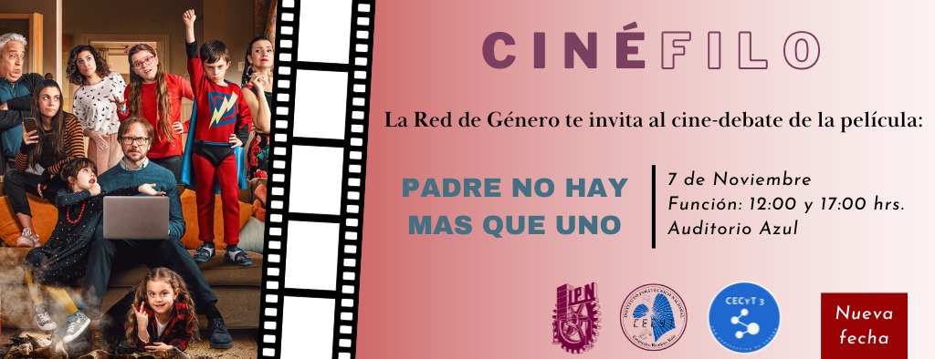 CECyT3Oficial's tweet photo. 📷 ¡Atención, #comunidadpolitécnica del #CECyT3!
Los invitamos al cine-debate de la película "PADRE NO HAY MAS QUE UNO" la cita será el próximo Jueves 07 de Noviembre a las 12:00 y 17:00 hrs. en el "Auditorio Azul #reddegenero
@seguidores
@fansdestacados https://t.co/4LREgADDY9