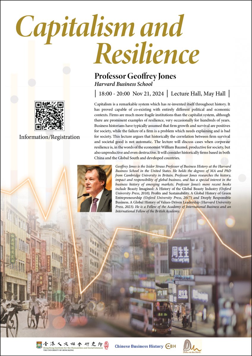 🌟 Join us in person for a thought-provoking public lecture on Capitalism and Resilience by Professor Geoffrey Jones from Harvard Business School!
📅 Nov 21, 2024 (Thu) 18:00-20:00 HKT 📍HKU
Register now: hkihss.hku.hk/en/events/chin…
#businesshistory
<a href="/HarvardHBS/">Harvard Business School</a>
<a href="/HKUniversity/">The University of Hong Kong</a>
<a href="/hkihss/">HKIHSS 香港人文社會研究所</a>