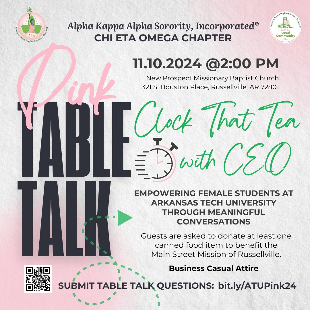 Ladies of #ArkansasTech University, join Alpha Kappa Alpha Sorority, Inc.® #ChiEtaOmegaAKAs for "Pink Table Talk: Clock That Tea with CEO" on Sunday, November 10, 2024. Submit questions at bit.ly/ATUPink24. Please bring a canned food item for Main Street Mission donations.
