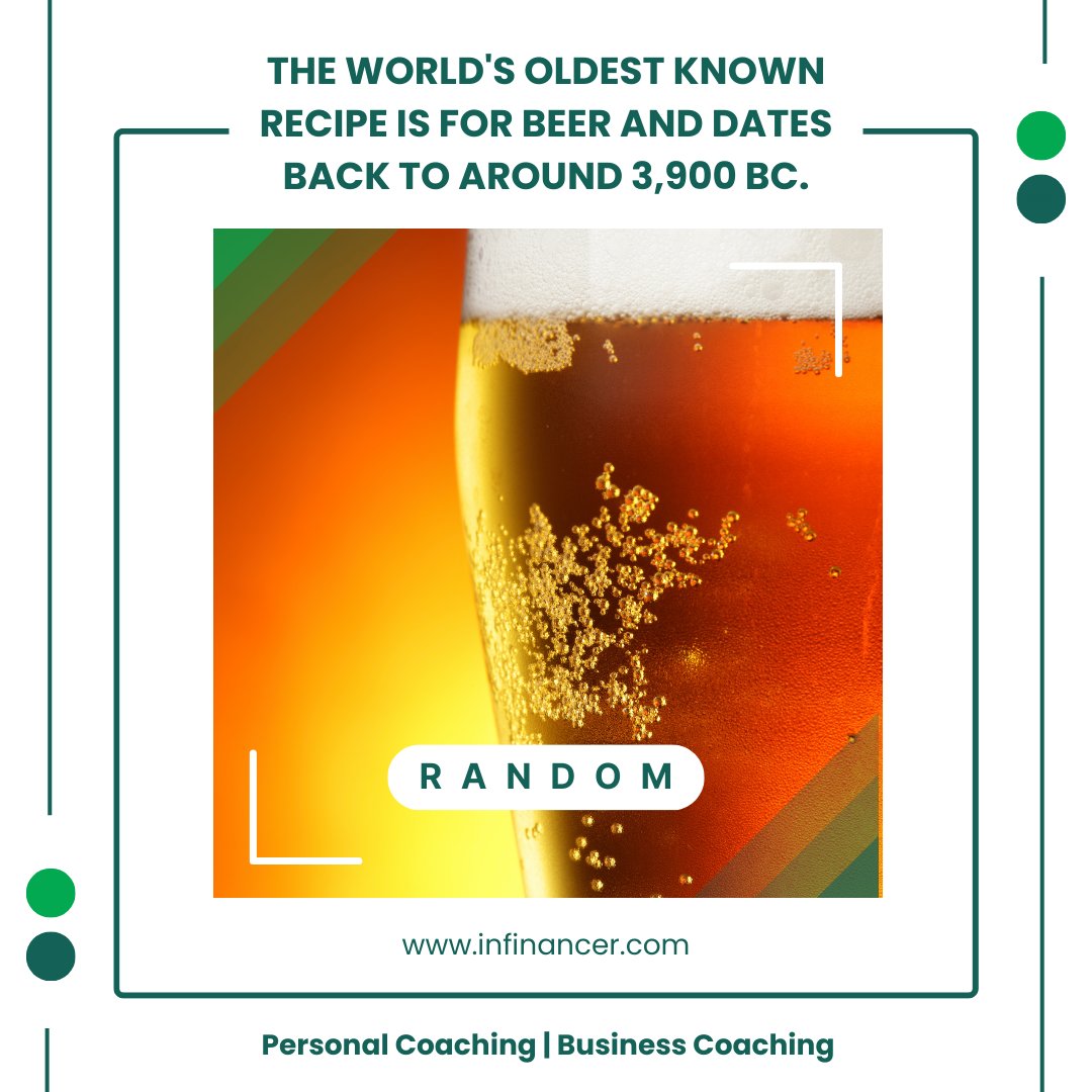 InFinancer's tweet photo. RANDOM FACT: The world's oldest known recipe is for beer. The recipe dates back to around 3,900 BC. #randomfacts #funfacts #facts #random #nowyouknow #iykyk https://t.co/jiX8zqlVQg