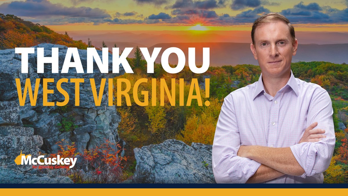 Thank you, West Virginia for making your voice heard and putting your trust in our campaign. I'm looking forward to continuing my service in the great Mountain State as your next Attorney General!