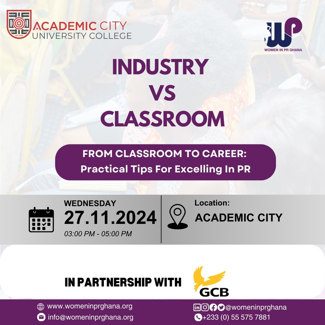 The Women in PR Ghana “Industry Vs Classroom” campus series makes its way to Academic City University College.

This initiative seeks to provide a platform for female Communications Professionals to mentor, impart knowledge and connect with students.